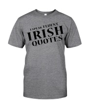 I Speak Fluent Irish Quotes Classic T-Shirt front