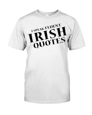 I Speak Fluent Irish Quotes Classic T-Shirt tile
