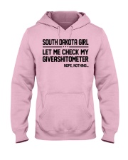 South Dakota girl let me check my giveshitometer Hooded Sweatshirt front