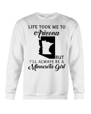 LIFE TOOK ME TO ARIZONA BE A MINNESOTA GIRL Crewneck Sweatshirt tile