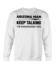 Arizona Man - I'm Diagnosing Crewneck Sweatshirt tile
