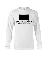 South Dakota It's Not For Everyone Long Sleeve Tee tile
