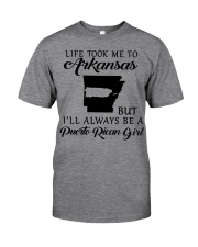 LIFE TOOK ME TO ARKANSAS BE A PUERTO RICAN GIRL Classic T-Shirt tile