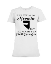 LIFE TOOK ME TO NEVADA BE A PUERTO RICAN GIRL Premium Fit Ladies Tee tile