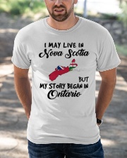 Began In Ontario - Live In Nova Scotia Classic T-Shirt apparel-classic-tshirt-lifestyle-front-50