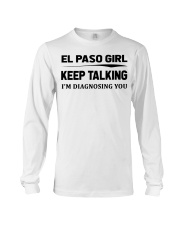 El Paso Girl - I'm Diagnosing Long Sleeve Tee tile