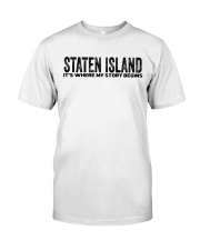 Staten Island - My Story Begins Classic T-Shirt tile