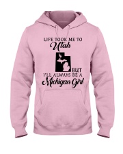 LIFE TOOK TO UTAH BE A MICHIGAN GIRL Hooded Sweatshirt front