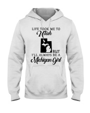 LIFE TOOK TO UTAH BE A MICHIGAN GIRL Hooded Sweatshirt tile