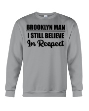 Brooklyn Man I Still Believe In Respect Crewneck Sweatshirt tile