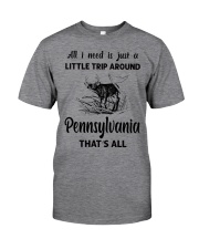 A Little Trip Around Pennsylvania Classic T-Shirt front