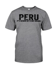 Peru - My Story Begins Classic T-Shirt front