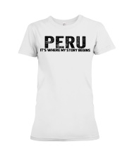 Peru - My Story Begins Premium Fit Ladies Tee tile