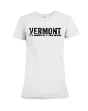 Vermont - My Story Begins Premium Fit Ladies Tee tile