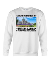 British Columbia Only Place Lives In Me Crewneck Sweatshirt tile