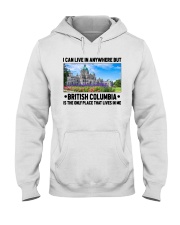 British Columbia Only Place Lives In Me Hooded Sweatshirt tile