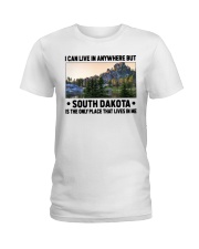 South Dakota Only Place Lives In Me Ladies T-Shirt tile