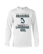 Louisiana Girl Life Took Me To Georgia Long Sleeve Tee tile