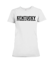 Kentucky - My Story Begins Premium Fit Ladies Tee tile