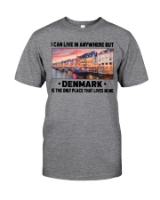 Denmark Only Place Lives In Me Classic T-Shirt front