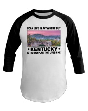 Kentucky Only Place Lives In Me Baseball Tee tile