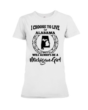 Michigan Girl I Choose To Live In Alabama Premium Fit Ladies Tee tile
