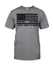 Flag Pennsylvania- Call It Home Classic T-Shirt front