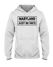 Maryland Just Be Nice Hooded Sweatshirt tile