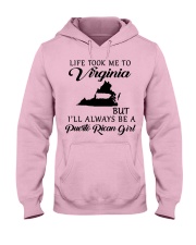 LIFE TOOK ME TO VIRGINIA BE A PUERTO RICAN GIRL Hooded Sweatshirt front