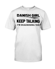 Danish Girl - I'm Diagnosing Classic T-Shirt tile