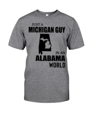 MICHIGAN GUY IN ALABAMA Classic T-Shirt front