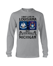 Began In Michigan - May Live In Louisiana Long Sleeve Tee tile