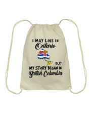 Began In British Columbia - Live In Ontario Drawstring Bag tile