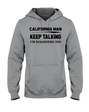 California Man - I'm Diagnosing Hooded Sweatshirt front