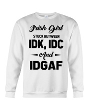 Irish Girl - IDK IDC IDGAF Crewneck Sweatshirt tile