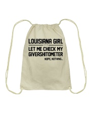 Louisiana girl let me check my giveshitometer Drawstring Bag tile