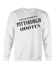 I Speak Fluent Pittsburgh Quotes Crewneck Sweatshirt tile