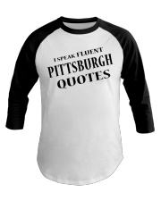 I Speak Fluent Pittsburgh Quotes Baseball Tee tile