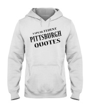 I Speak Fluent Pittsburgh Quotes Hooded Sweatshirt tile