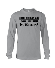 South African Man I Still Believe In Respect Long Sleeve Tee tile