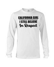 California Girl I Still Believe In Respect Long Sleeve Tee tile