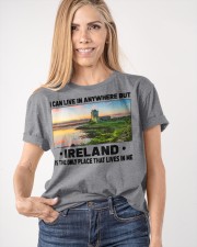 Ireland Only Place Lives In Me Classic T-Shirt apparel-classic-tshirt-lifestyle-front-100