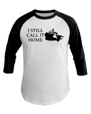 Canada i still call it home Baseball Tee tile