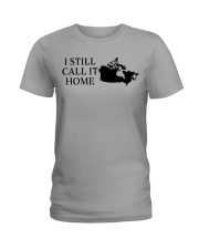 Canada i still call it home Ladies T-Shirt tile