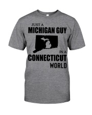 MICHIGAN GUY IN CONNECTICUT Classic T-Shirt front