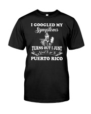 Google My Symptoms - Go To Puerto Rico Classic T-Shirt front