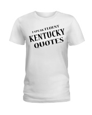 I Speak Fluent Kentucky Quotes Ladies T-Shirt tile