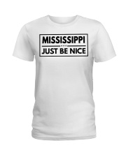 Mississippi Just Be Nice Ladies T-Shirt tile