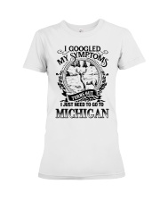 I JUST NEED TO GO TO MICHIGAN Premium Fit Ladies Tee tile