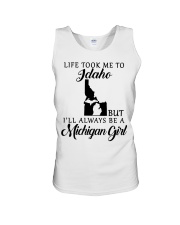 LIFE TOOK TO IDAHO BE A MICHIGAN GIRL Unisex Tank tile
